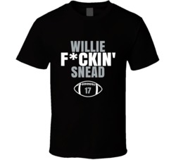 Willie Fckin Snead Football Sports Star Fan T Shirt Willie Fckin Snead Football Sports Star Fan T Shirt