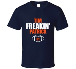 Tim Freakin Patrick Football Sports Star Fan T Shirt Tim Freakin Patrick Football Sports Star Fan T Shirt