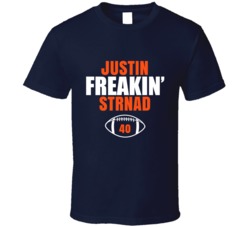 Justin Freakin Strnad Football Sports Star Fan T Shirt Justin Freakin Strnad Football Sports Star Fan T Shirt