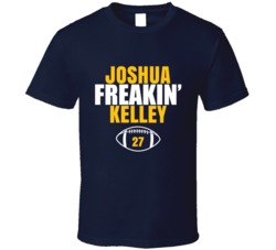 Joshua Freakin Kelley Football Sports Star Fan T Shirt Joshua Freakin Kelley Football Sports Star Fan T Shirt