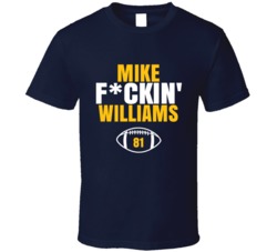 Mike Fckin Williams Football Sports Star Fan T Shirt