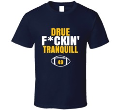 Drue Fckin Tranquill Football Sports Star Fan T Shirt