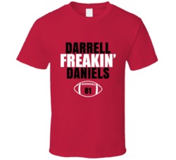 Darrell Freakin Daniels Football Sports Star Fan T Shirt Darrell Freakin Daniels Football Sports Star Fan T Shirt