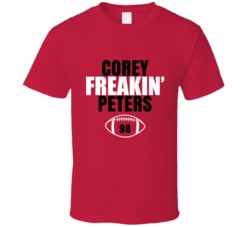 Corey Freakin Peters Football Sports Star Fan T Shirt Corey Freakin Peters Football Sports Star Fan T Shirt