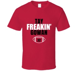 Tay Freakin Gowan Football Sports Star Fan T Shirt Tay Freakin Gowan Football Sports Star Fan T Shirt