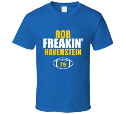 Rob Freakin Havenstein Football Sports Star Fan T Shirt Rob Freakin Havenstein Football Sports Star Fan T Shirt