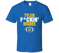 Tyler Fckin Higbee Football Sports Star Fan T Shirt Tyler Fckin Higbee Football Sports Star Fan T Shirt