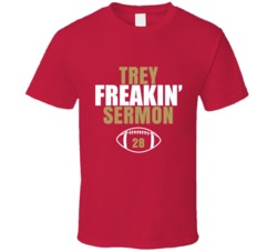 Trey Freakin Sermon Football Sports Star Fan T Shirt Trey Freakin Sermon Football Sports Star Fan T Shirt