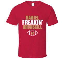 Daniel Freakin Brunskill Football Sports Star Fan T Shirt Daniel Freakin Brunskill Football Sports Star Fan T Shirt