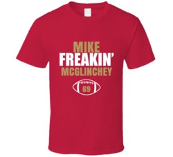 Mike Freakin Mcglinchey Football Sports Star Fan T Shirt Mike Freakin Mcglinchey Football Sports Star Fan T Shirt