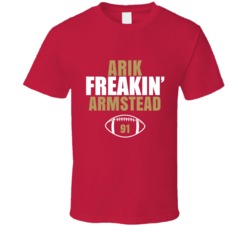 Arik Freakin Armstead Football Sports Star Fan T Shirt Arik Freakin Armstead Football Sports Star Fan T Shirt