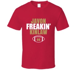 Javon Freakin Kinlaw Football Sports Star Fan T Shirt Javon Freakin Kinlaw Football Sports Star Fan T Shirt