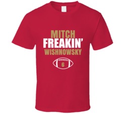 Mitch Freakin Wishnowsky Football Sports Star Fan T Shirt Mitch Freakin Wishnowsky Football Sports Star Fan T Shirt