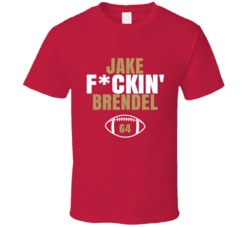 Jake Fckin Brendel Football Sports Star Fan T Shirt Jake Fckin Brendel Football Sports Star Fan T Shirt