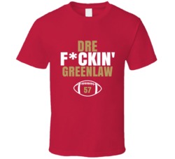 Dre Fckin Greenlaw Football Sports Star Fan T Shirt Dre Fckin Greenlaw Football Sports Star Fan T Shirt