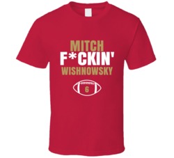 Mitch Fckin Wishnowsky Football Sports Star Fan T Shirt Mitch Fckin Wishnowsky Football Sports Star Fan T Shirt