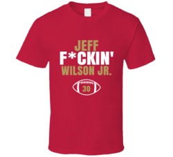 Jeff Fckin Wilson Jr Football Sports Star Fan T Shirt Jeff Fckin Wilson Jr Football Sports Star Fan T Shirt