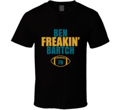 Ben Freakin Bartch Football Sports Star Fan T Shirt Ben Freakin Bartch Football Sports Star Fan T Shirt