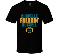 Chapelle Freakin Russell Football Sports Star Fan T Shirt Chapelle Freakin Russell Football Sports Star Fan T Shirt