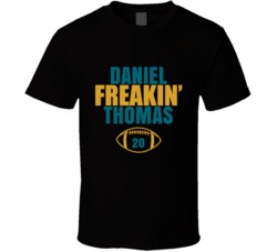 Daniel Freakin Thomas Football Sports Star Fan T Shirt Daniel Freakin Thomas Football Sports Star Fan T Shirt