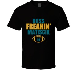 Ross Freakin Matiscik Football Sports Star Fan T Shirt Ross Freakin Matiscik Football Sports Star Fan T Shirt