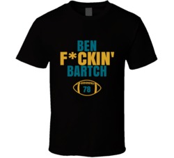 Ben Fckin Bartch Football Sports Star Fan T Shirt Ben Fckin Bartch Football Sports Star Fan T Shirt