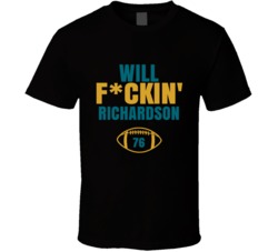 Will Fckin Richardson Football Sports Star Fan T Shirt