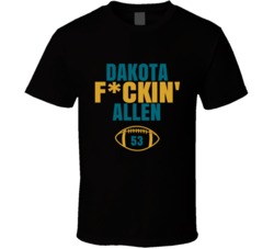 Dakota Fckin Allen Football Sports Star Fan T Shirt