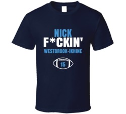 Nick Fckin Westbrook-ikhine Football Sports Star Fan T Shirt Nick Fckin Westbrook-ikhine Football Sports Star Fan T Shirt