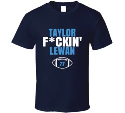 Taylor Fckin Lewan Football Sports Star Fan T Shirt Taylor Fckin Lewan Football Sports Star Fan T Shirt