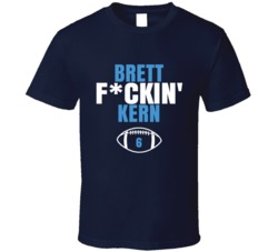 Brett Fckin Kern Football Sports Star Fan T Shirt Brett Fckin Kern Football Sports Star Fan T Shirt