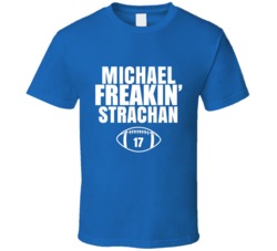 Michael Freakin Strachan Football Sports Star Fan T Shirt Michael Freakin Strachan Football Sports Star Fan T Shirt