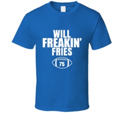 Will Freakin Fries Football Sports Star Fan T Shirt Will Freakin Fries Football Sports Star Fan T Shirt
