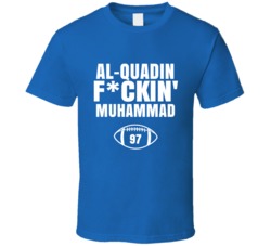 Al-quadin Fckin Muhammad Football Sports Star Fan T Shirt Al-quadin Fckin Muhammad Football Sports Star Fan T Shirt