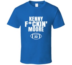 Kenny Fckin Moore Football Sports Star Fan T Shirt Kenny Fckin Moore Football Sports Star Fan T Shirt