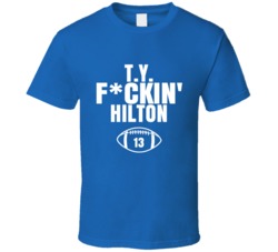 Ty Fckin Hilton Football Sports Star Fan T Shirt