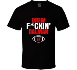Drew Fckin Dalman Football Sports Star Fan T Shirt Drew Fckin Dalman Football Sports Star Fan T Shirt
