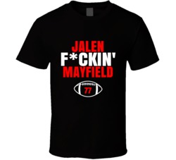Jalen Fckin Mayfield Football Sports Star Fan T Shirt Jalen Fckin Mayfield Football Sports Star Fan T Shirt