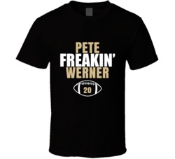 Pete Freakin Werner Football Sports Star T Shirt Pete Freakin Werner Football Sports Star T Shirt