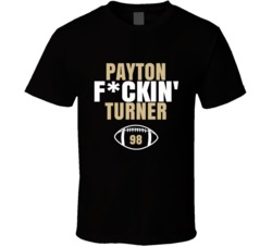 Payton Fckin Turner Football Sports Star T Shirt Payton Fckin Turner Football Sports Star T Shirt