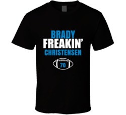 Brady Freakin Christensen Football Sports Star Fan T Shirt Brady Freakin Christensen Football Sports Star Fan T Shirt