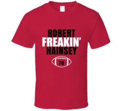Robert Freakin Hainsey Football Sports Star Fan T Shirt Robert Freakin Hainsey Football Sports Star Fan T Shirt