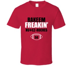 Rakeem Freakin Nu?ez-roches Football Sports Star Fan T Shirt Rakeem Freakin Nu?ez-roches Football Sports Star Fan T Shirt
