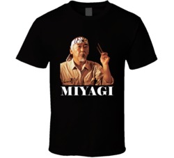 Mister Miyagi Karate Kid Movie Cool Fan T Shirt Mister Miyagi Karate Kid Movie Cool Fan T Shirt