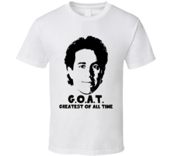 Jerry Seinfeld Greatest Of All Time Goat Seinfeld Tv Show Fan T Shirt
