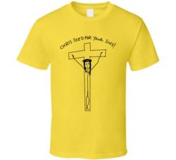 Chris Died For Your Sins Funny Weeds Tv Show T Shirt