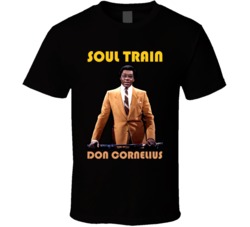 Don Cornelius Soul Train Tv Host Music Legend T Shirt Don Cornelius Soul Train Tv Host Music Legend T Shirt