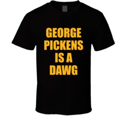 George Pickens Is A Dawg Pittsburgh Football T Shirt George Pickens Is A Dawg Pittsburgh Football T Shirt