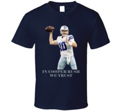In Cooper Rush We Trust Dallas Football T Shirt In Cooper Rush We Trust Dallas Football T Shirt