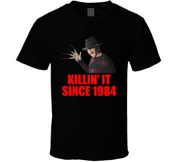Freddy Krueger Nightmare On Elm Street Killin' It Since 1984 Horr Freddy Krueger Nightmare On Elm Street Killin' It Since 1984 Horr